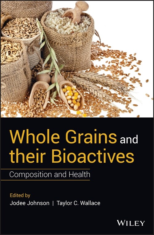 [eBook Code] Whole Grains and their Bioactives (eBook Code, 1st)