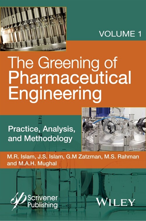 [eBook Code] The Greening of Pharmaceutical Engineering, Practice, Analysis, and Methodology (eBook Code, 1st)