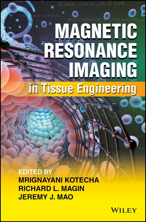 [eBook Code] Magnetic Resonance Imaging in Tissue Engineering (eBook Code, 1st)