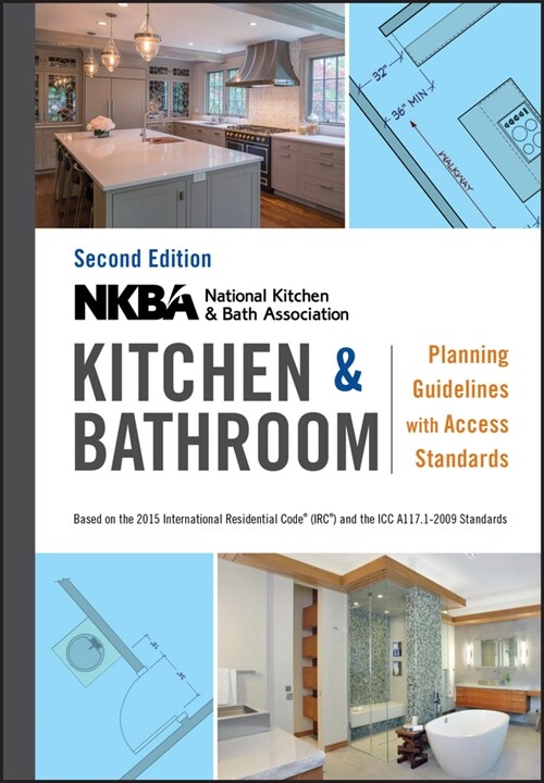 [eBook Code] NKBA Kitchen and Bathroom Planning Guidelines with Access Standards (eBook Code, 2nd)