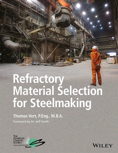 [eBook Code] Refractory Material Selection for Steelmaking (eBook Code, 1st)