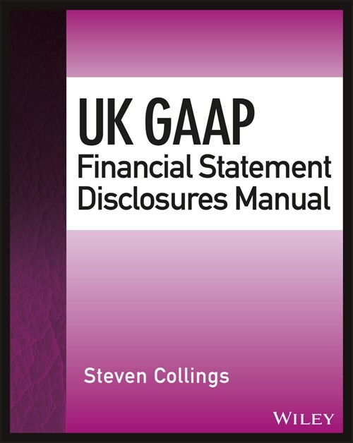 [eBook Code] UK GAAP Financial Statement Disclosures Manual (eBook Code, 1st)