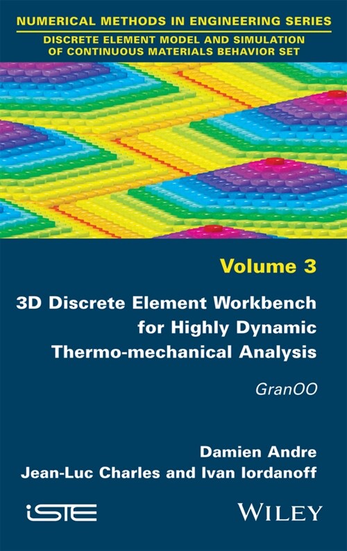 [eBook Code] 3D Discrete Element Workbench for Highly Dynamic Thermo-mechanical Analysis (eBook Code, 1st)