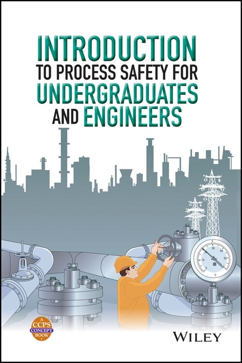 [eBook Code] Introduction to Process Safety for Undergraduates and Engineers (eBook Code, 1st)