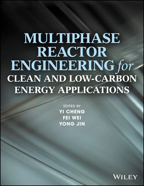 [eBook Code] Multiphase Reactor Engineering for Clean and Low-Carbon Energy Applications (eBook Code, 1st)