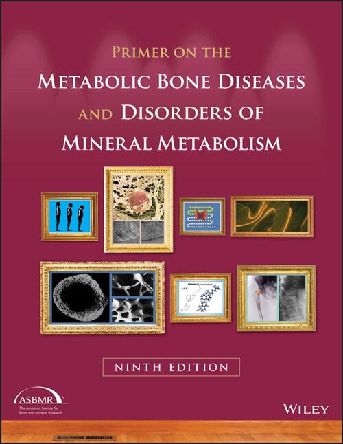 [eBook Code] Primer on the Metabolic Bone Diseases and Disorders of Mineral Metabolism (eBook Code, 9th)