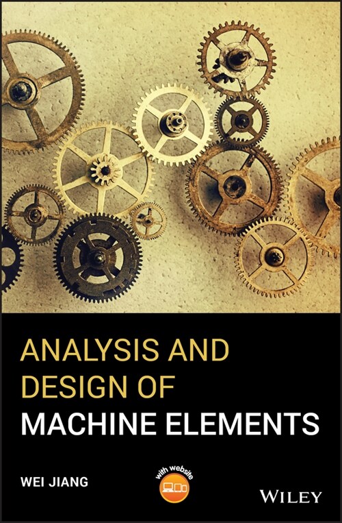 [eBook Code] Analysis and Design of Machine Elements (eBook Code, 1st)