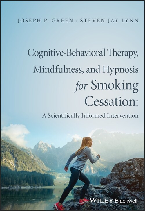 [eBook Code] Cognitive-Behavioral Therapy, Mindfulness, and Hypnosis for Smoking Cessation (eBook Code, 1st)