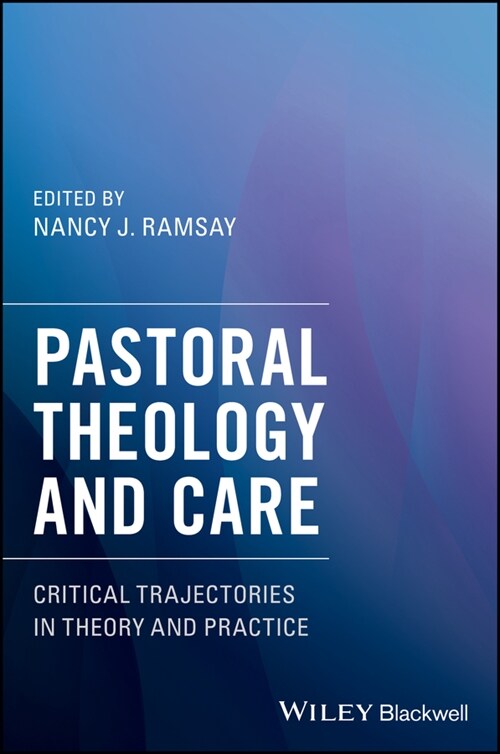 [eBook Code] Pastoral Theology and Care (eBook Code, 1st)