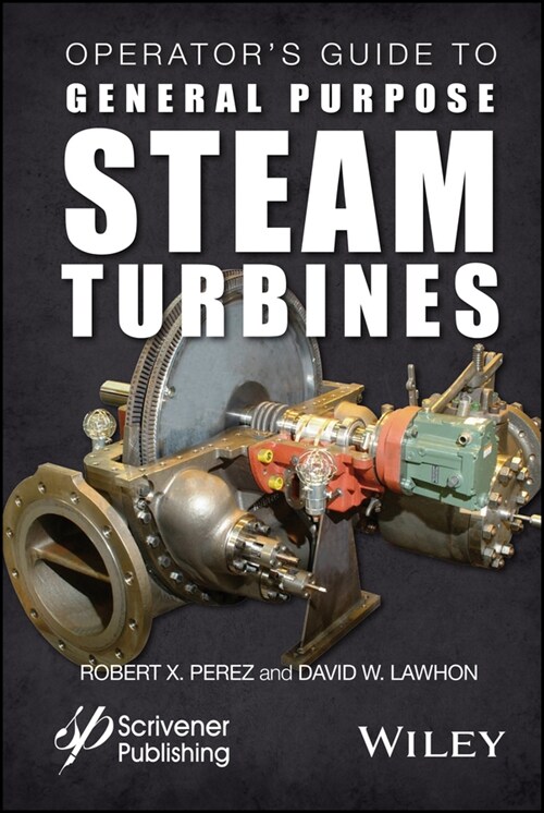 [eBook Code] Operators Guide to General Purpose Steam Turbines (eBook Code, 1st)