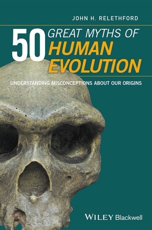 [eBook Code] 50 Great Myths of Human Evolution (eBook Code, 1st)
