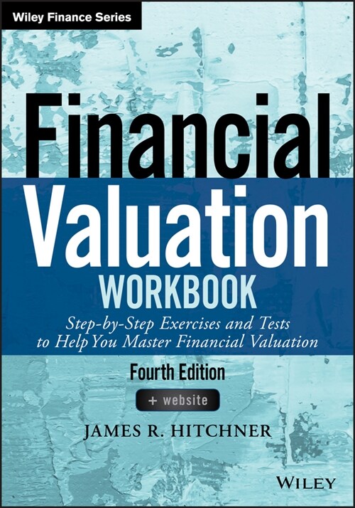 [eBook Code] Financial Valuation Workbook (eBook Code, 4th)