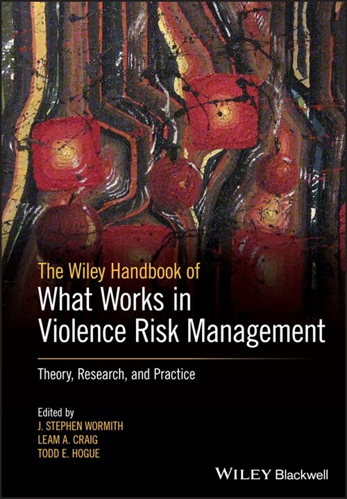 [eBook Code] The Wiley Handbook of What Works in Violence Risk Management (eBook Code, 1st)