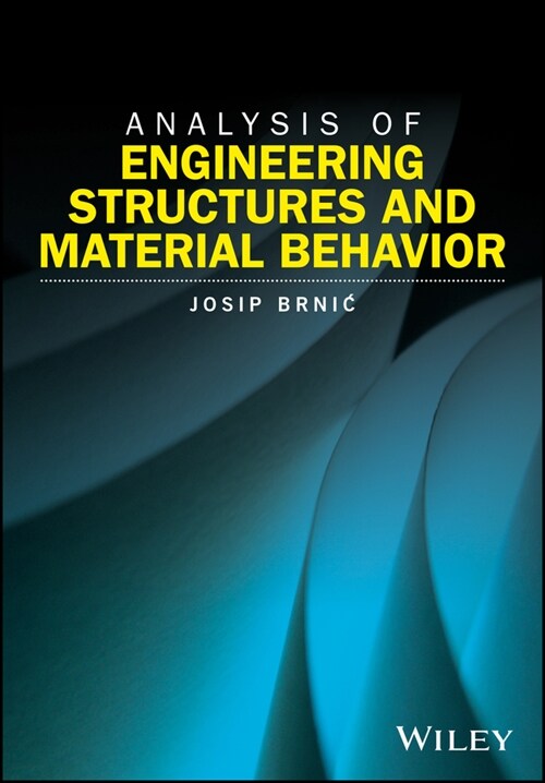 [eBook Code] Analysis of Engineering Structures and Material Behavior (eBook Code, 1st)