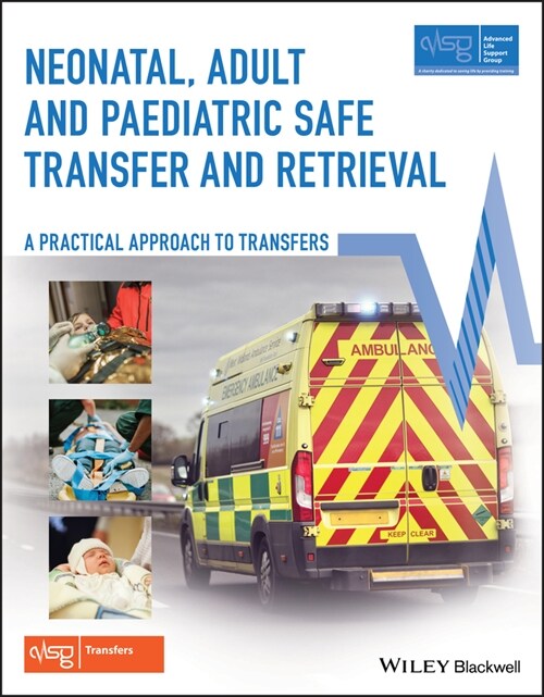 [eBook Code] Neonatal, Adult and Paediatric Safe Transfer and Retrieval (eBook Code, 1st)