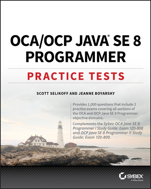 [eBook Code] OCA / OCP Java SE 8 Programmer Practice Tests (eBook Code, 1st)