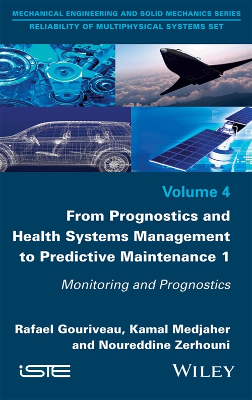 [eBook Code] From Prognostics and Health Systems Management to Predictive Maintenance 1 (eBook Code, 1st)