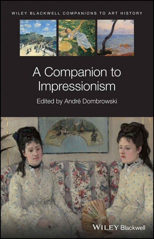[eBook Code] A Companion to Impressionism (eBook Code, 1st)