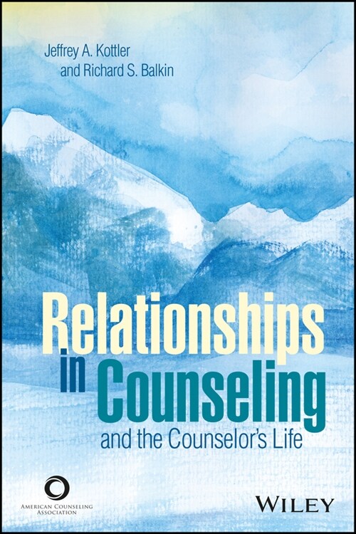 [eBook Code] Relationships in Counseling and the Counselors Life (eBook Code, 1st)