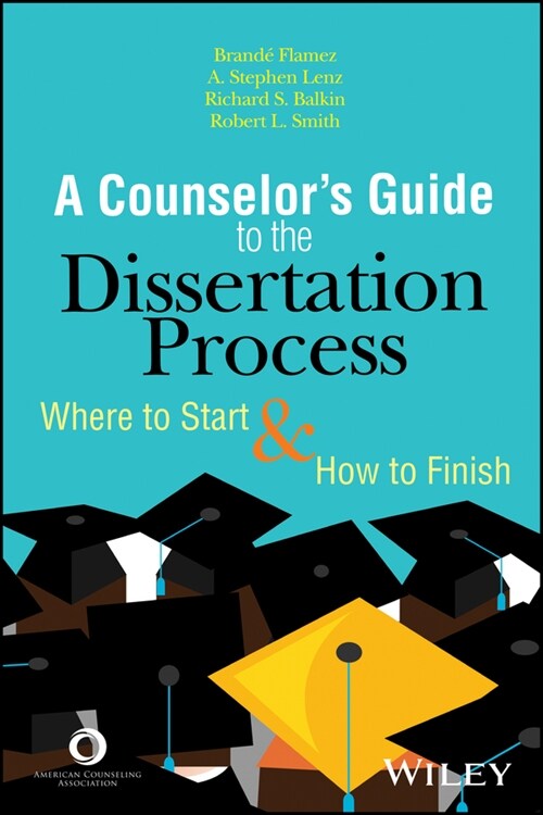 [eBook Code] A Counselors Guide to the Dissertation Process (eBook Code, 1st)