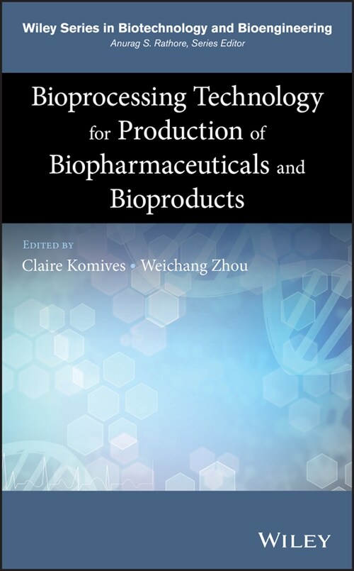 [eBook Code] Bioprocessing Technology for Production of Biopharmaceuticals and Bioproducts (eBook Code, 1st)