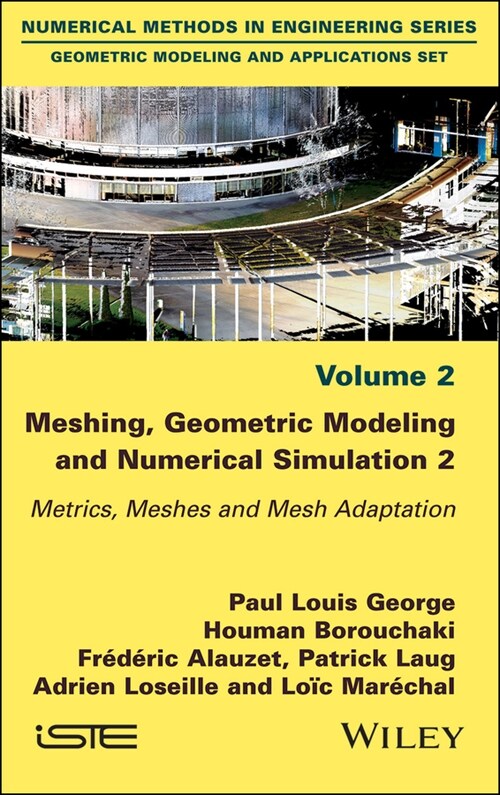 [eBook Code] Meshing, Geometric Modeling and Numerical Simulation, Volume 2 (eBook Code, 1st)