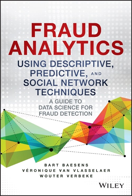 [eBook Code] Fraud Analytics Using Descriptive, Predictive, and Social Network Techniques (eBook Code, 1st)