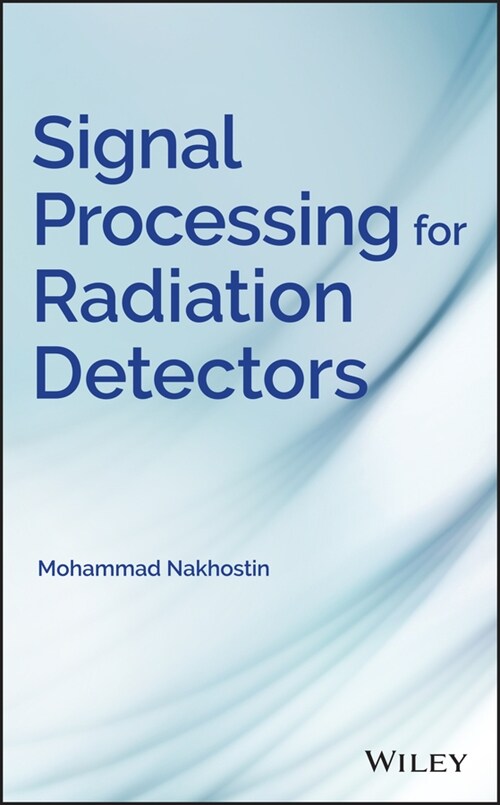 [eBook Code] Signal Processing for Radiation Detectors (eBook Code, 1st)