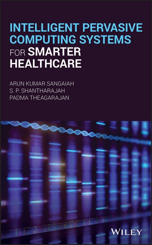 [eBook Code] Intelligent Pervasive Computing Systems for Smarter Healthcare (eBook Code, 1st)