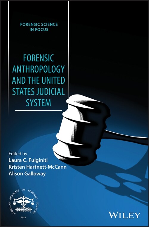 [eBook Code] Forensic Anthropology and the United States Judicial System (eBook Code, 1st)