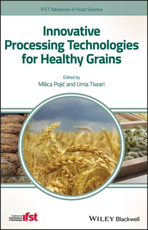 [eBook Code] Innovative Processing Technologies for Healthy Grains (eBook Code, 1st)