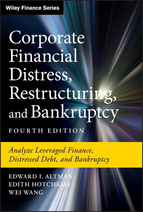 [eBook Code] Corporate Financial Distress, Restructuring, and Bankruptcy (eBook Code, 4th)