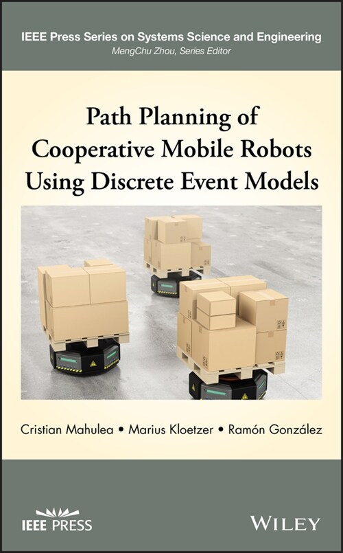 [eBook Code] Path Planning of Cooperative Mobile Robots Using Discrete Event Models (eBook Code, 1st)