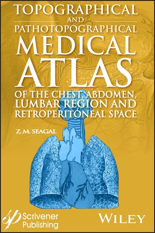 [eBook Code] Topographical and Pathotopographical Medical Atlas of the Chest, Abdomen, Lumbar Region, and Retroperitoneal Space (eBook Code, 1st)