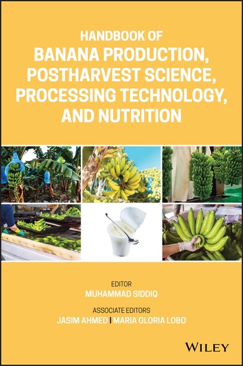 [eBook Code] Handbook of Banana Production, Postharvest Science, Processing Technology, and Nutrition  (eBook Code, 1st)
