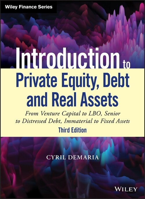 [eBook Code] Introduction to Private Equity, Debt and Real Assets (eBook Code, 3rd)