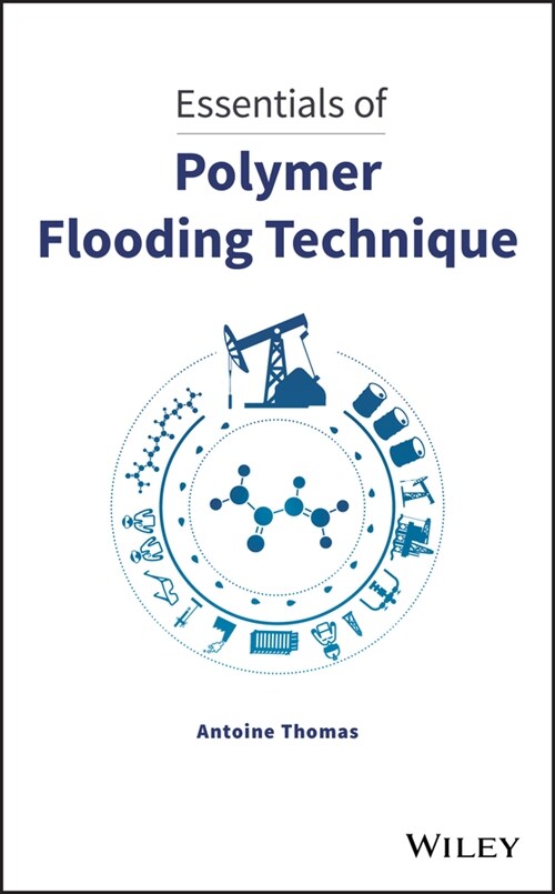 [eBook Code] Essentials of Polymer Flooding Technique (eBook Code, 1st)