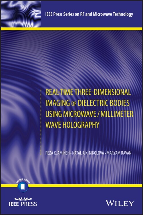 [eBook Code] Real-Time Three-Dimensional Imaging of Dielectric Bodies Using Microwave/Millimeter Wave Holography (eBook Code, 1st)