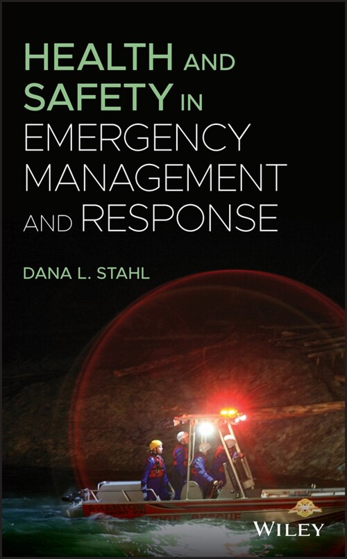 [eBook Code] Health and Safety in Emergency Management and Response (eBook Code, 1st)