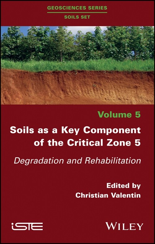 [eBook Code] Soils as a Key Component of the Critical Zone 5 (eBook Code, 1st)