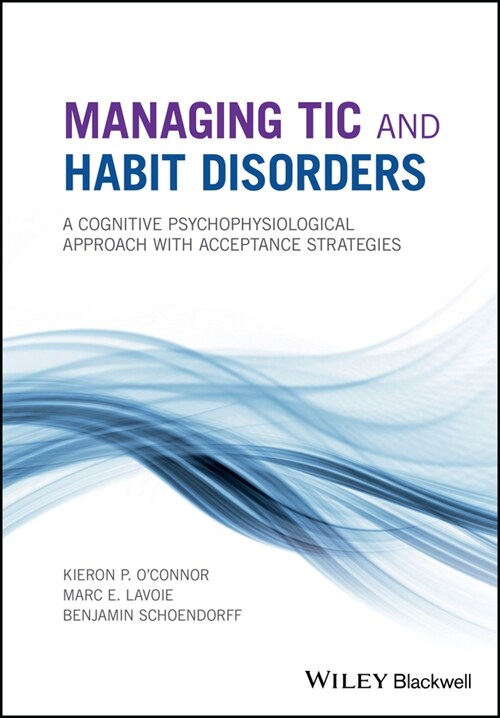 [eBook Code] Managing Tic and Habit Disorders (eBook Code, 1st)