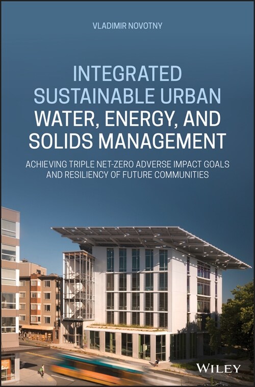 [eBook Code] Integrated Sustainable Urban Water, Energy, and Solids Management (eBook Code, 1st)