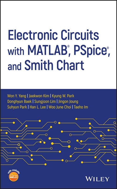 [eBook Code] Electronic Circuits with MATLAB, PSpice, and Smith Chart (eBook Code, 1st)