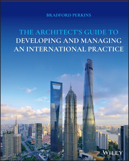 [eBook Code] The Architects Guide to Developing and Managing an International Practice (eBook Code, 1st)