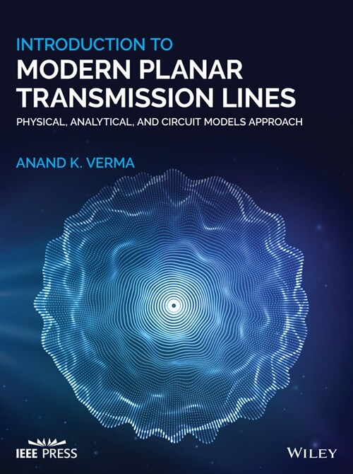 [eBook Code] Introduction To Modern Planar Transmission Lines (eBook Code, 1st)