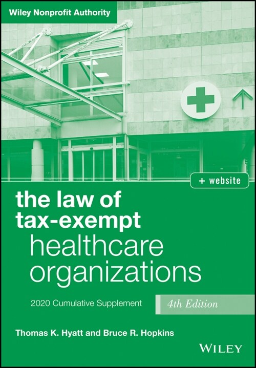 [eBook Code] The Law of Tax-Exempt Healthcare Organizations (eBook Code, 4th)