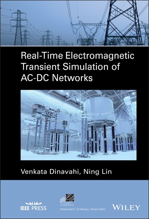 [eBook Code] Real-Time Electromagnetic Transient Simulation of AC-DC Networks (eBook Code, 1st)