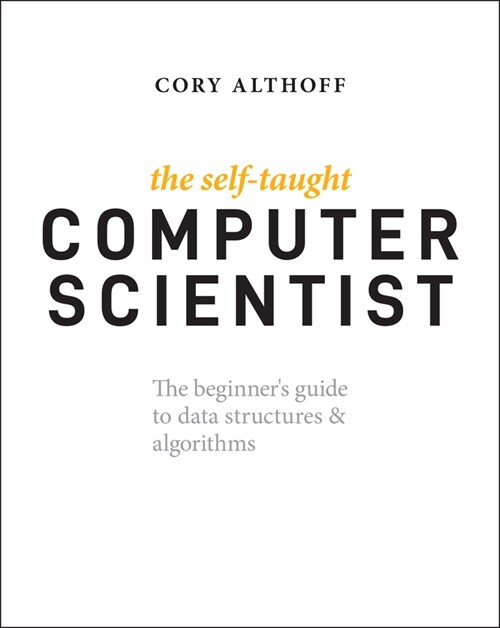 [eBook Code] The Self-Taught Computer Scientist (eBook Code, 1st)