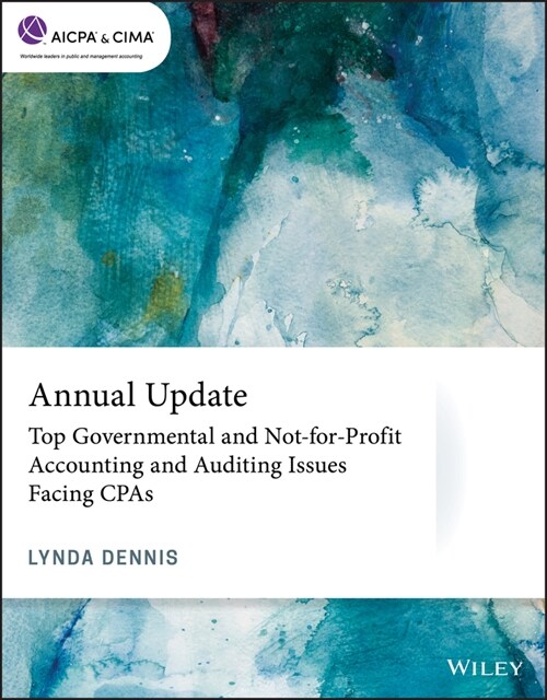 [eBook Code] Annual Update: Top Governmental and Not-for-Profit Accounting and Auditing Issues Facing CPAs (eBook Code, 1st)