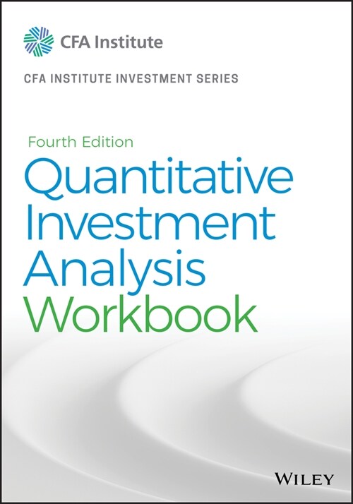 [eBook Code] Quantitative Investment Analysis, Workbook (eBook Code, 4th)